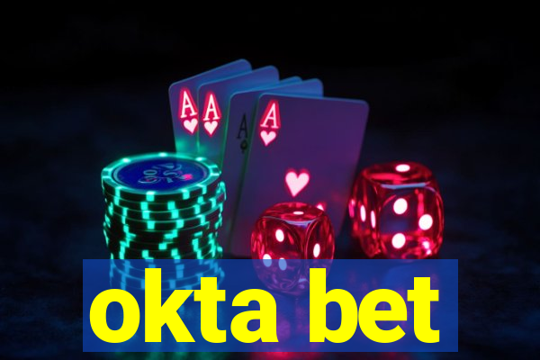 okta bet